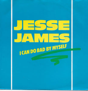 Jesse James - I can do bad by myself