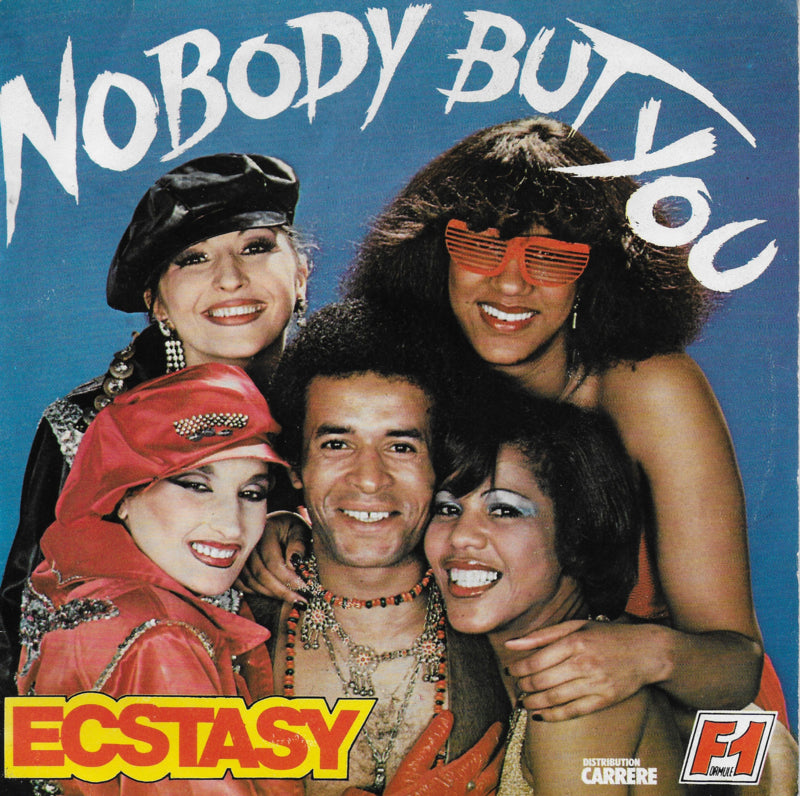 Ecstasy - Nobody but you