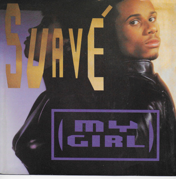 Suavé - My girl (Amerikaanse uitgave)