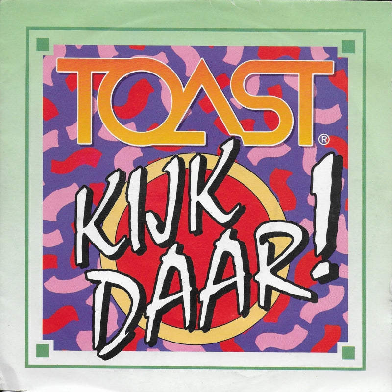 Toast - Kijk daar!