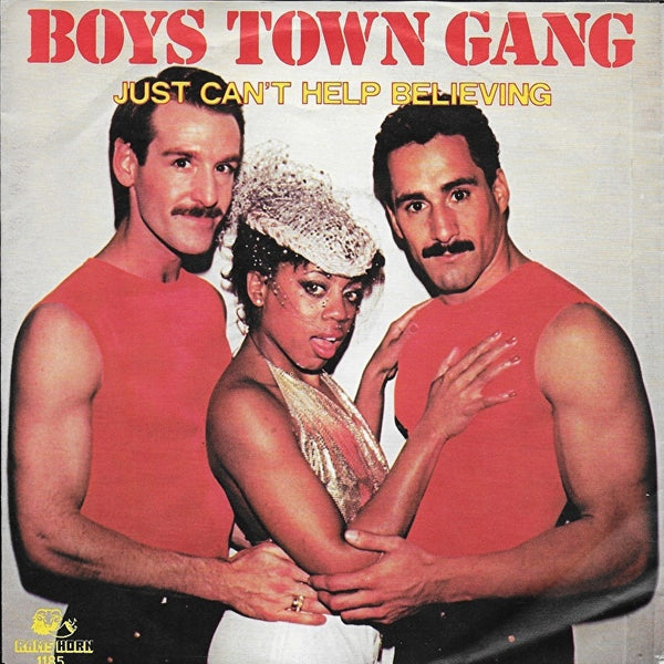 Boys Town Gang - Just can't help believing