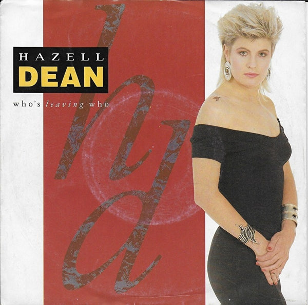 Hazell Dean - Who's leaving who