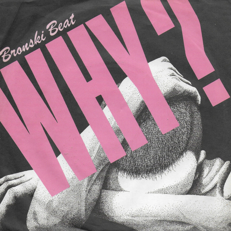Bronski Beat - Why? (Duitse uitgave)