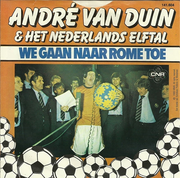 Andre van Duin & Het Nederlands Elftal - Nederland, die heeft de bal