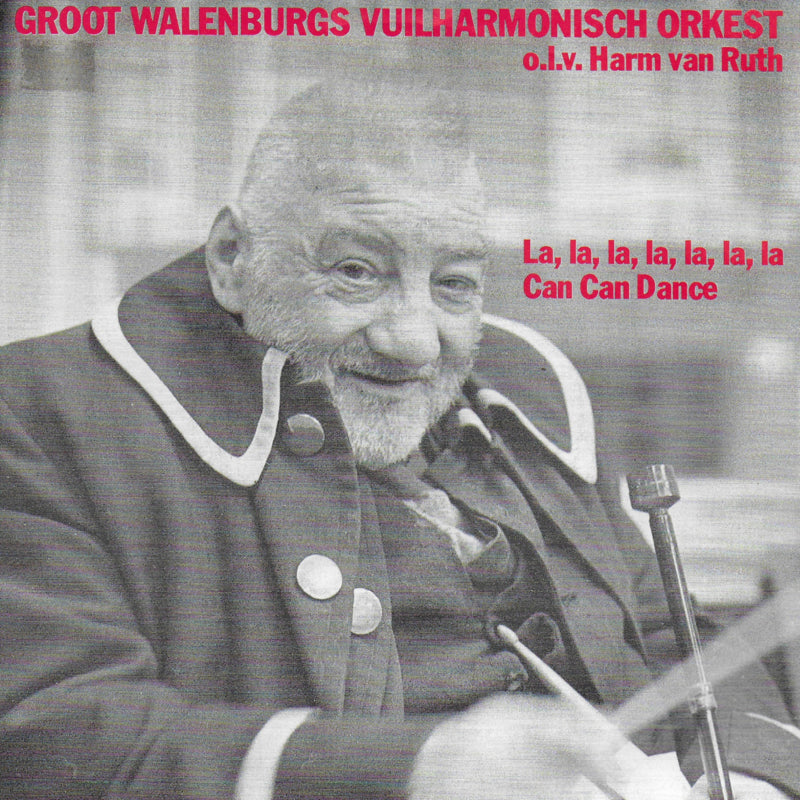 Groot Walenburgs Vuilharmonisch Orkest o.l.v. Harm van Ruth - La, la, la, la, la, la, la (alternative cover)