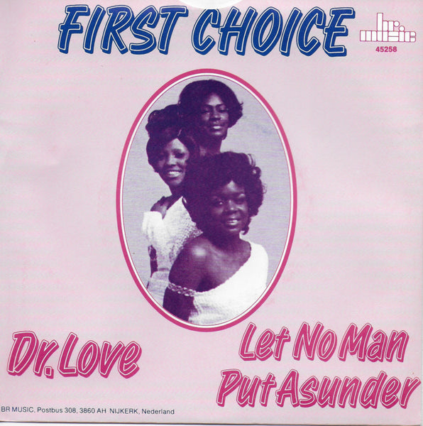 First Choice - Dr. Love / Let no man put asunder