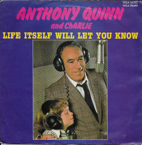 Anthony Quinn and Charlie - Life itself will let you know