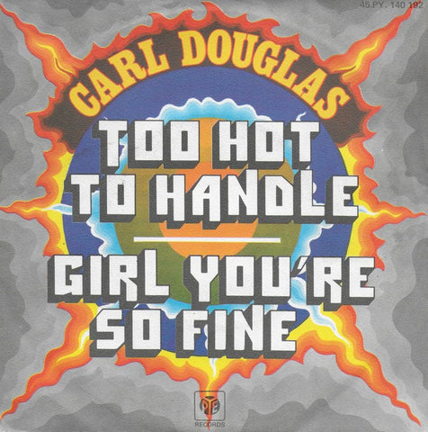 Carl Douglas - Too hot to handle