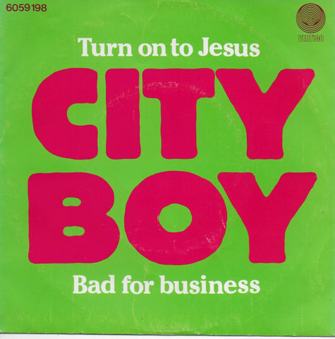 City Boy - Turn on to Jesus