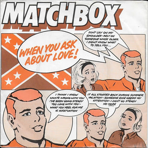 Matchbox - When you ask about love