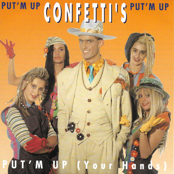 Confetti's - Put 'm up (your hands)