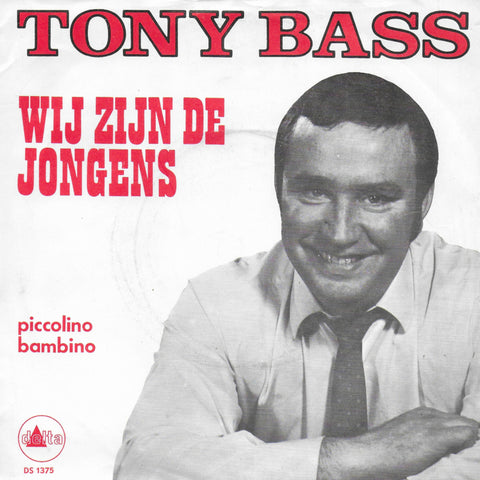 Tony Bass - Wij zijn de jongens