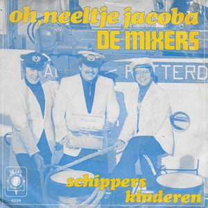 Mixers - Oh, Neeltje Jacoba