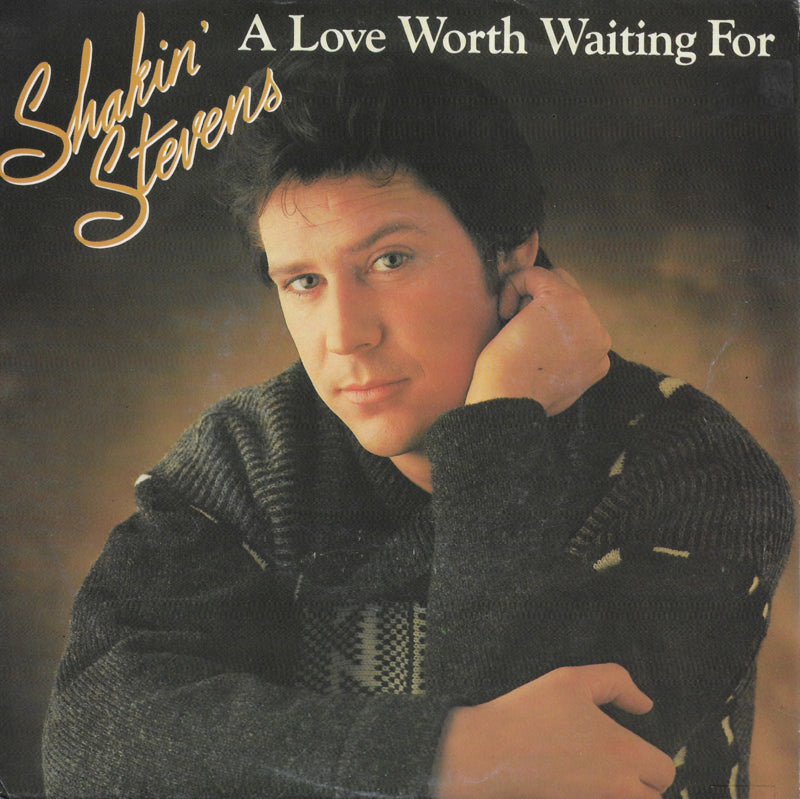 Shakin' Stevens - A love worth waiting for