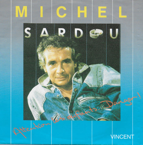 Michel Sardou - Attention les enfants...danger