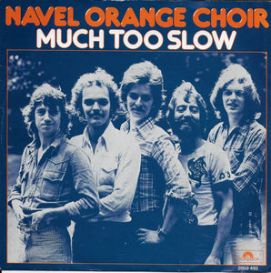 Navel Orange Choir - Much too slow