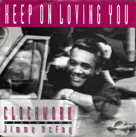 Clockwork feat. Jimmy McFoy - Keep on loving you