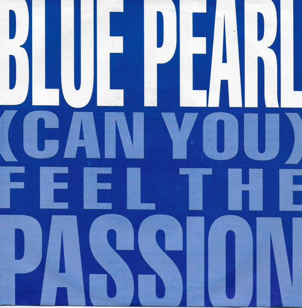 Blue Pearl - (can you) Feel the passion