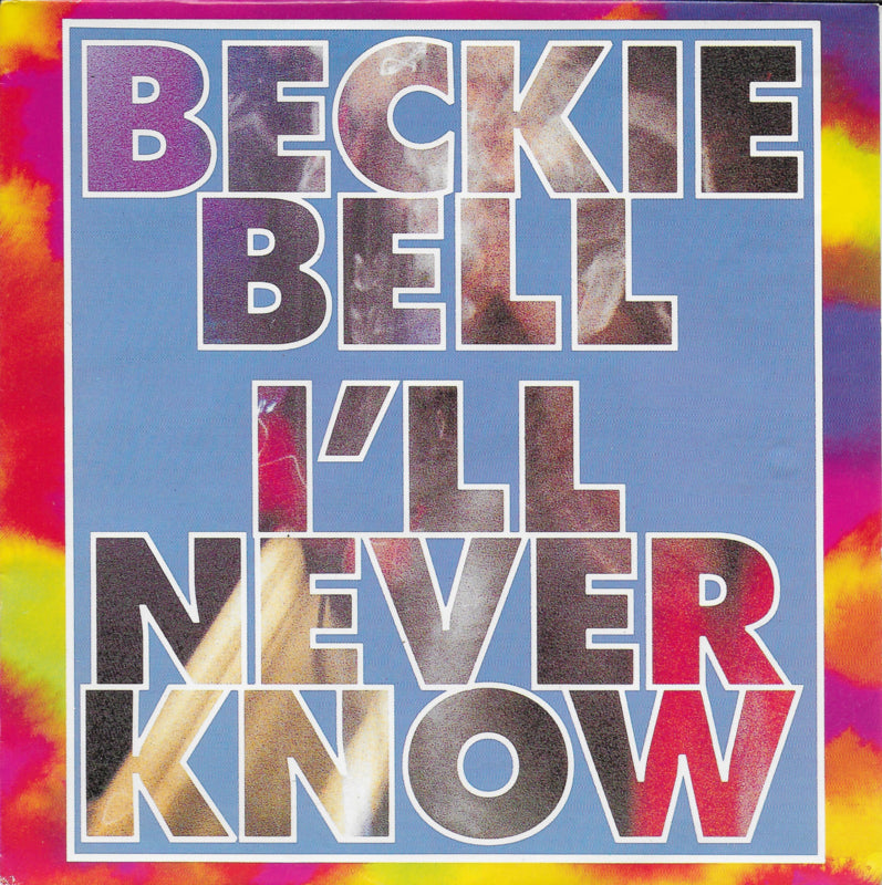 Beckie Bell - I'll never know