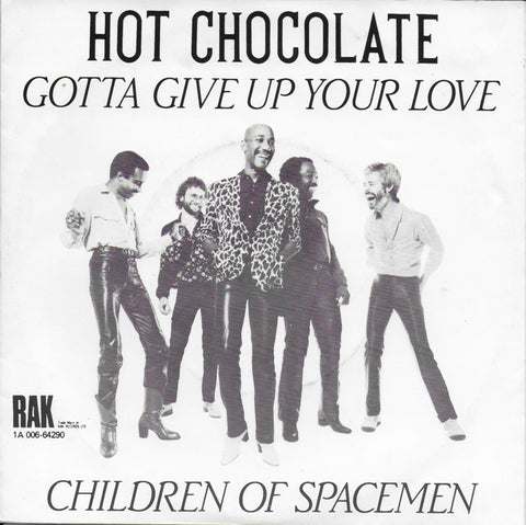 Hot Chocolate - Gotta give up your love