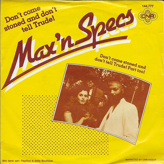Max 'n Specs - Don't come stoned and don't tell Trude