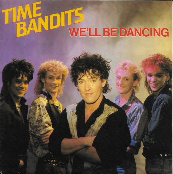 Time Bandits - We'll be dancing