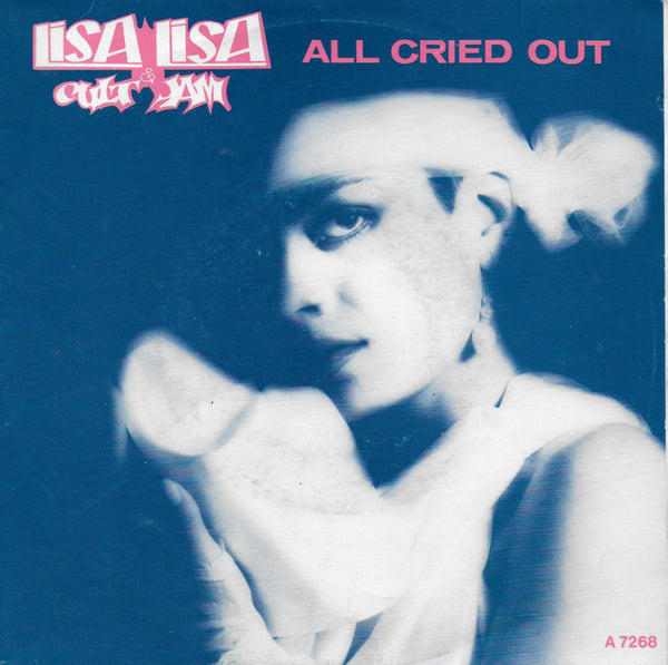 Lisa Lisa and Cult Jam with Full Force feat. Paul Anthony & Bow Legged Lou - All cried out