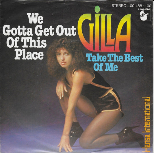 Gilla - We gotta get out of this place (Duitse uitgave)