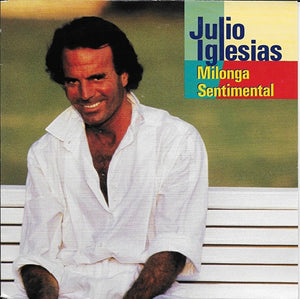 Julio Iglesias - Milonga sentimental