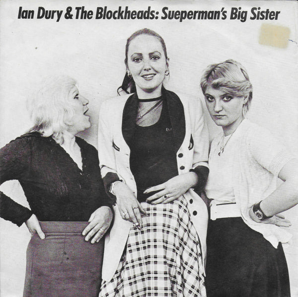 Ian Dury & the Blockheads - Suepermans big sister
