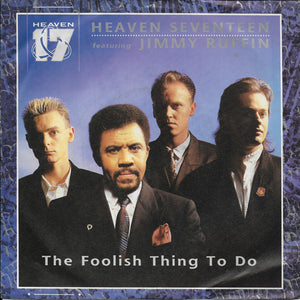 Heaven 17 feat. Jimmy Ruffin - The foolish thing to do