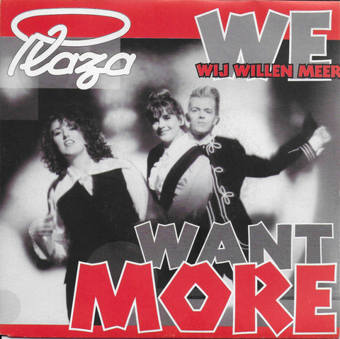 Plaza - We want more (wij willen meer)