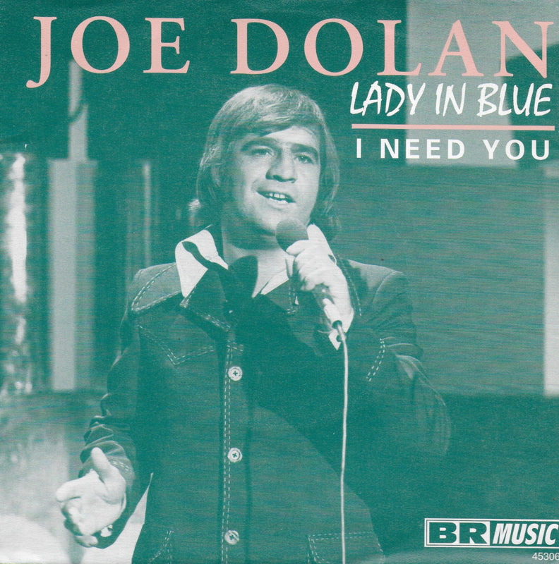 Joe Dolan - Lady in blue / I need you