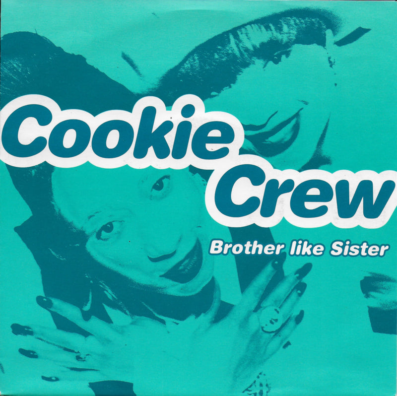 Cookie Crew - Brother like sister