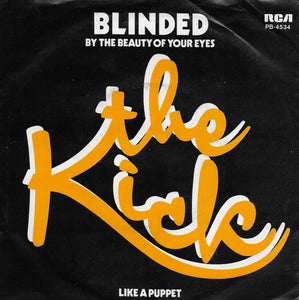 Kick - Blinded (by the beauty of your eyes)