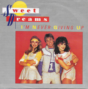 Sweet Dreams - I'm never giving up