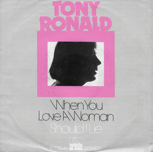 Tony Ronald - When you love a woman