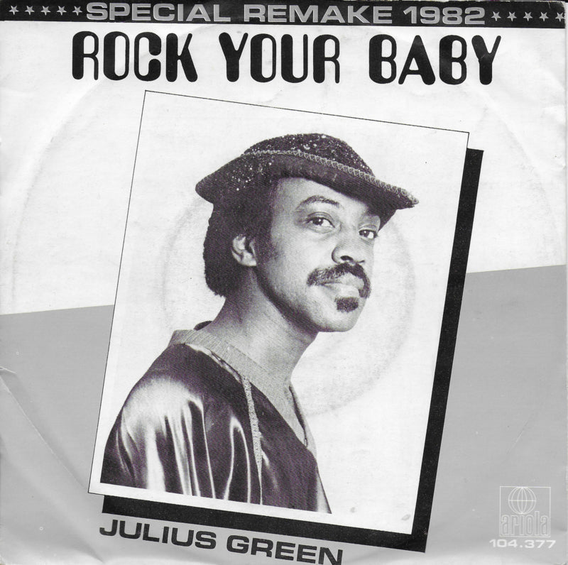 Julius Green - Rock your baby