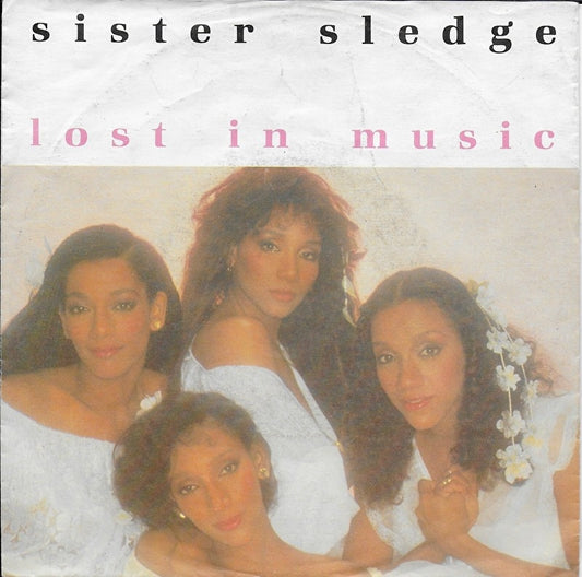 Sister Sledge - Lost in music (1984 uitgave)