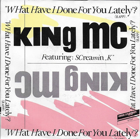 King MC ft. Screamin K - What have i done for you lately?