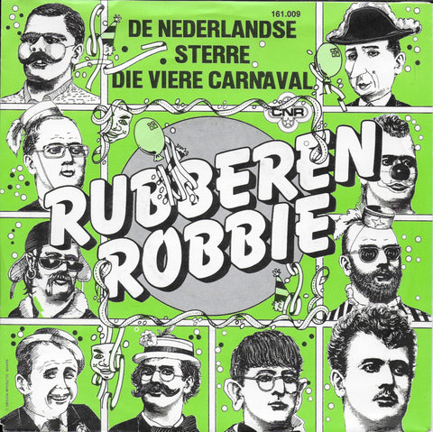 Rubberen Robbie - De Nederlandse sterre die viere carnaval