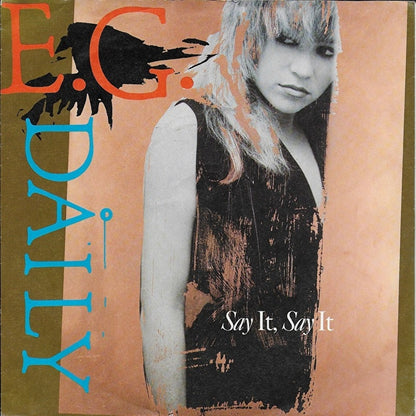 E.G. Daily - Say it say it