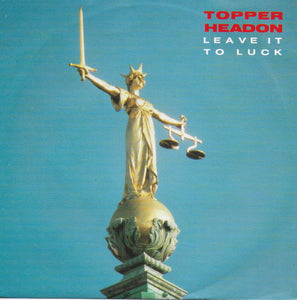Topper Headon - Leave it to luck
