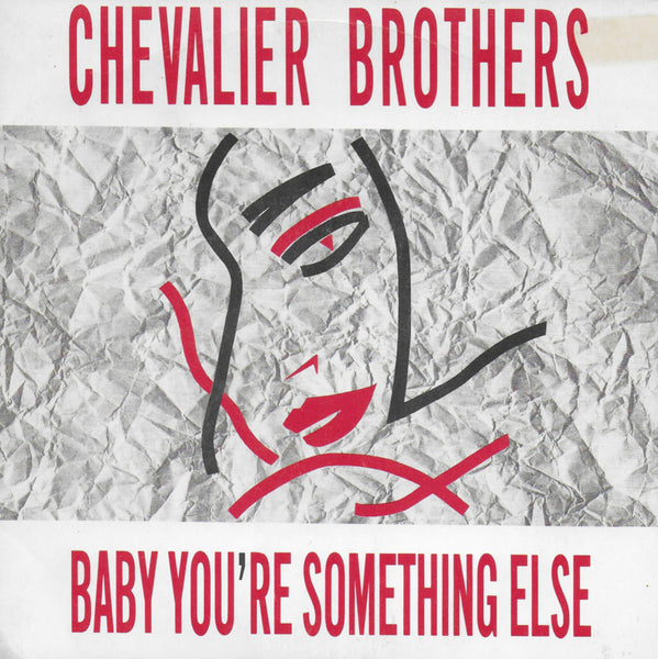 Chevalier Brothers - Baby you're something else