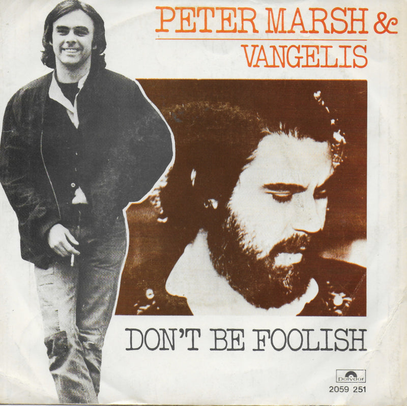 Peter Marsh & Vangelis - Don't be foolish