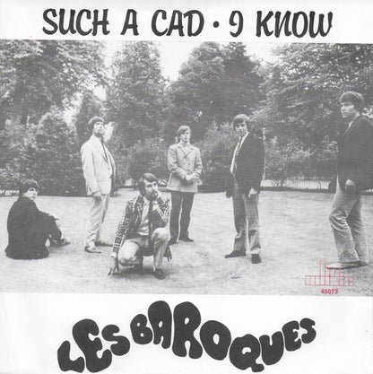 Les Baroques - Such a cad / I know