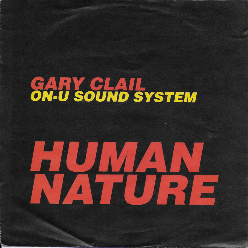 Gary Clail On-U Sound System - Human nature