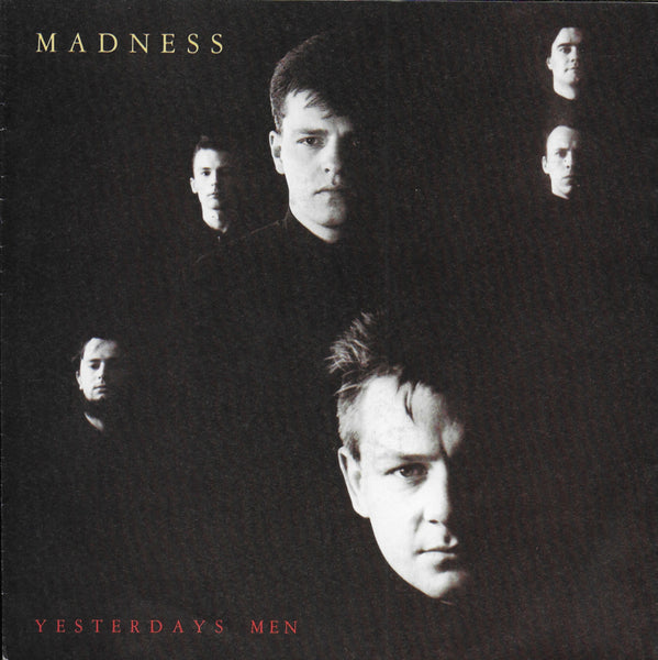 Madness - Yesterdays men