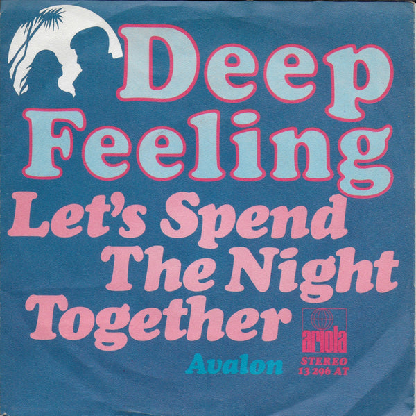 Deep Feeling - Let's spend the night together