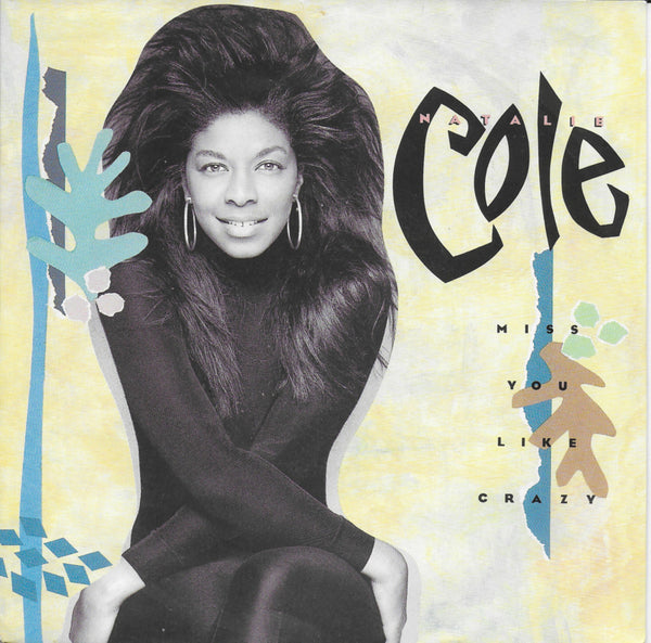 Natalie Cole - Miss you like crazy
